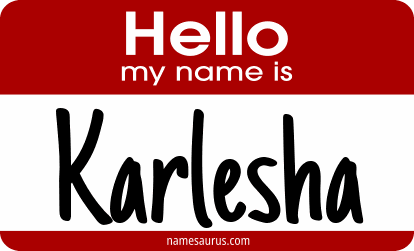 Hello my name is Karlesha png download