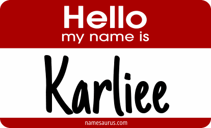 Hello my name is Karliee png download