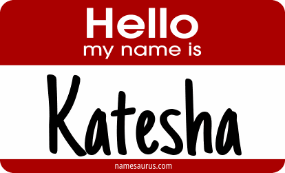 Hello my name is Katesha png download