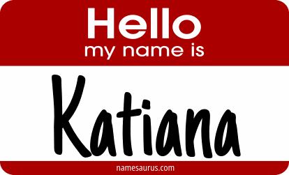 Hello my name is Katiana png download
