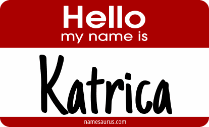 Hello my name is Katrica png download