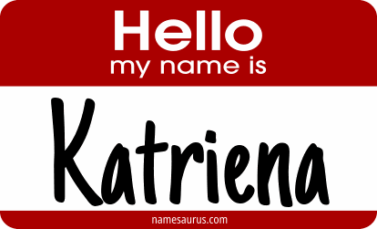 Hello my name is Katriena png download