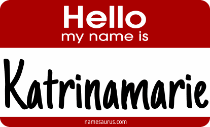 Hello my name is Katrinamarie png download