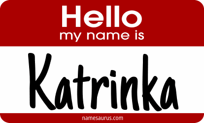 Hello my name is Katrinka png download