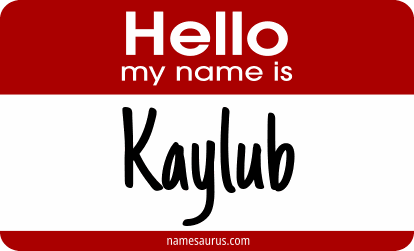 Hello my name is Kaylub png download