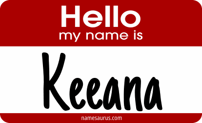 Hello my name is Keeana png download