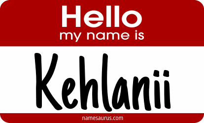 Hello my name is Kehlanii png download