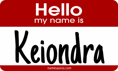 Hello my name is Keiondra png download