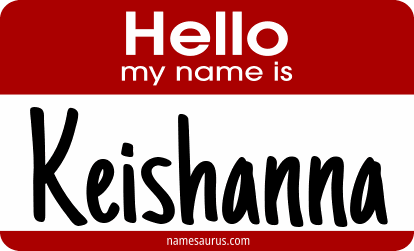 Hello my name is Keishanna png download