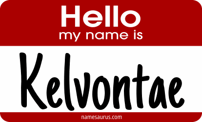 Hello my name is Kelvontae png download