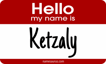 Hello my name is Ketzaly png download