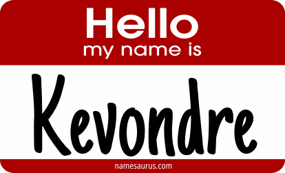Hello my name is Kevondre png download