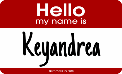 Hello my name is Keyandrea png download