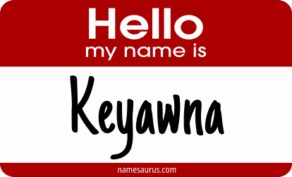 Hello my name is Keyawna png download