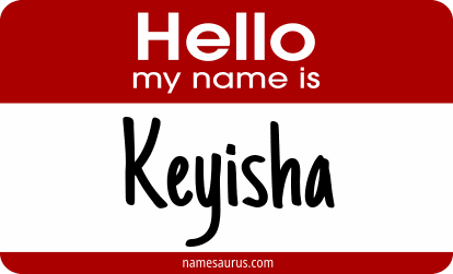 Hello my name is Keyisha png download