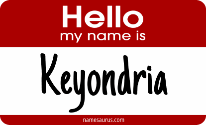 Hello my name is Keyondria png download