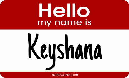 Hello my name is Keyshana png download