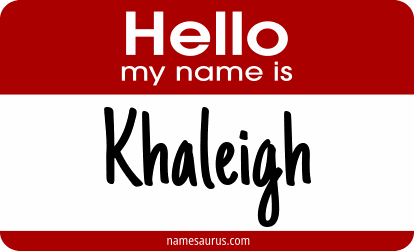 Hello my name is Khaleigh png download