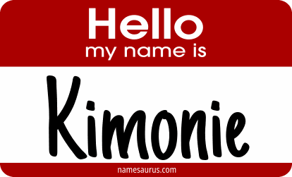 Hello my name is Kimonie png download