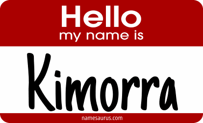 Hello my name is Kimorra png download