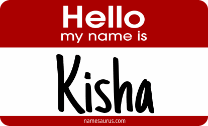 Hello my name is Kisha png download