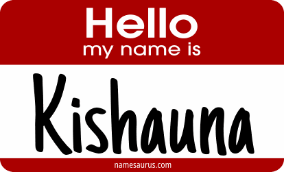 Hello my name is Kishauna png download