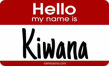 Hello my name is Kiwana png download