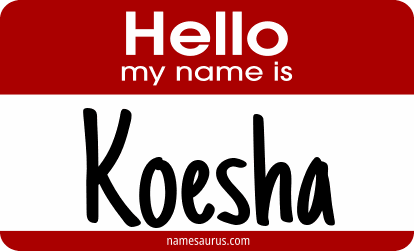 Hello my name is Koesha png download