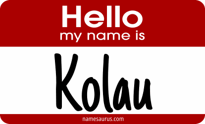 Hello my name is Kolau png download