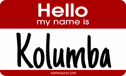 Hello my name is Kolumba png download