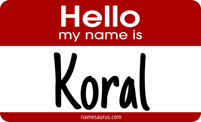 Hello my name is Koral png download