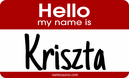 Hello my name is Kriszta png download