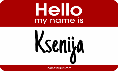 Hello my name is Ksenija png download