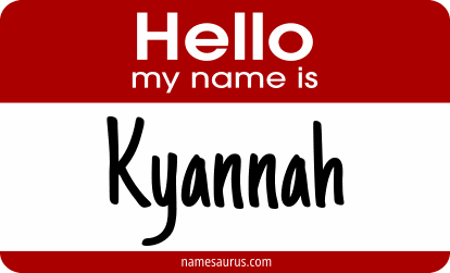 Hello my name is Kyannah png download
