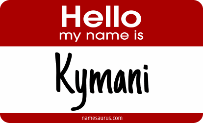 Hello my name is Kymani png download