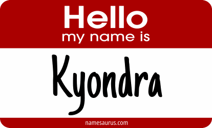 Hello my name is Kyondra png download