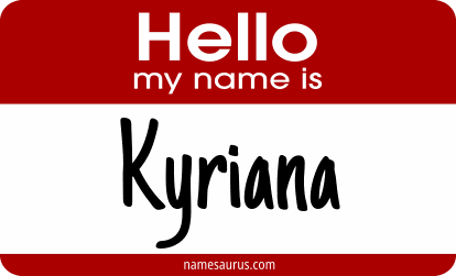 Hello my name is Kyriana png download