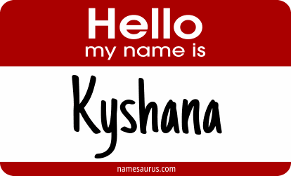 Hello my name is Kyshana png download