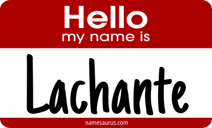 Hello my name is Lachante png download