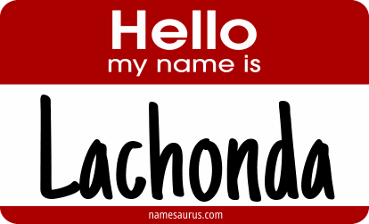 Hello my name is Lachonda png download