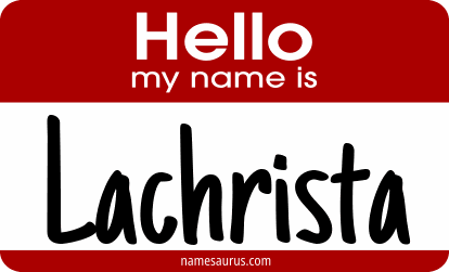 Hello my name is Lachrista png download