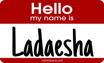 Hello my name is Ladaesha png download