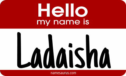 Hello my name is Ladaisha png download