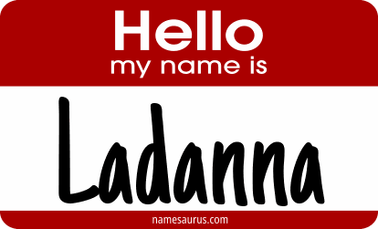 Hello my name is Ladanna png download
