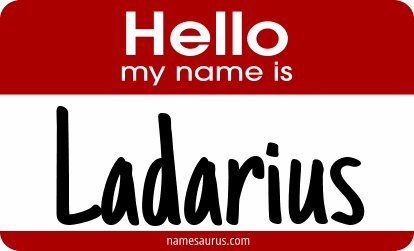 Hello my name is Ladarius png download