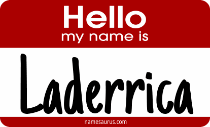 Hello my name is Laderrica png download