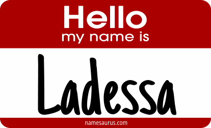Hello my name is Ladessa png download