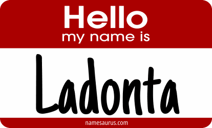 Hello my name is Ladonta png download