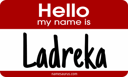 Hello my name is Ladreka png download
