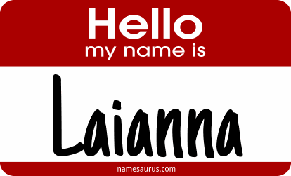 Hello my name is Laianna png download